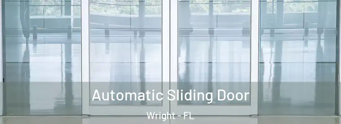 Automatic Sliding Door Wright - FL