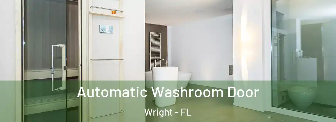 Automatic Washroom Door Wright - FL