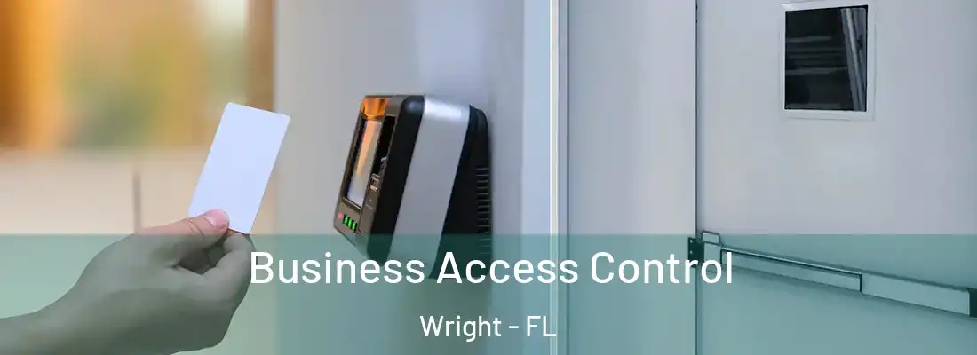 Business Access Control Wright - FL