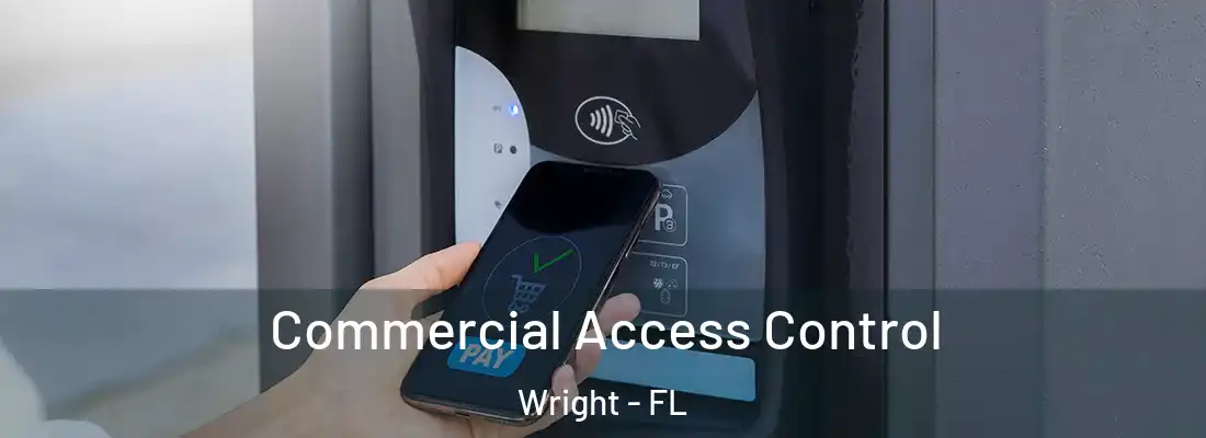 Commercial Access Control Wright - FL