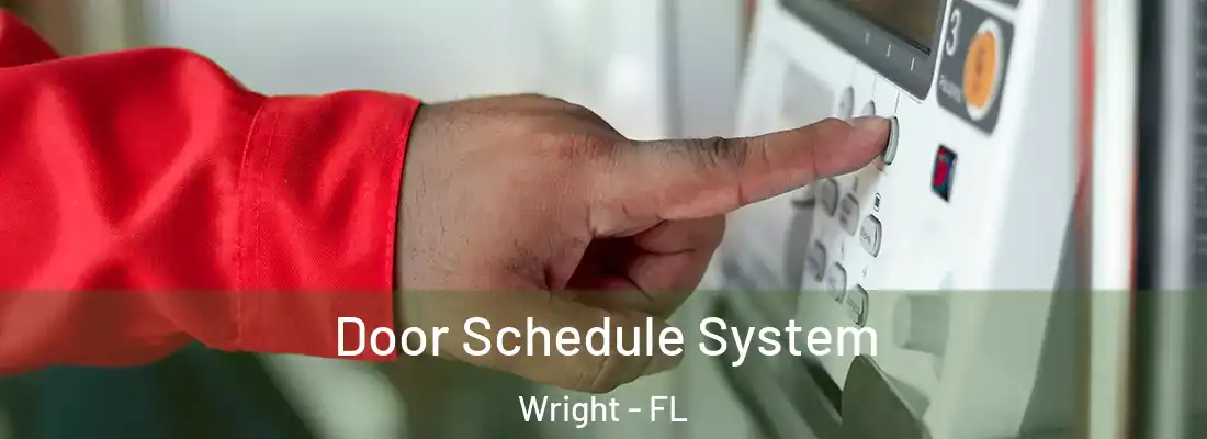 Door Schedule System Wright - FL