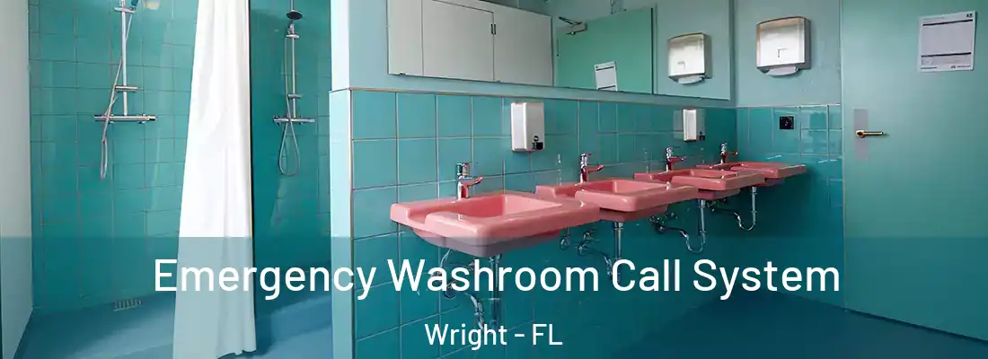 Emergency Washroom Call System Wright - FL