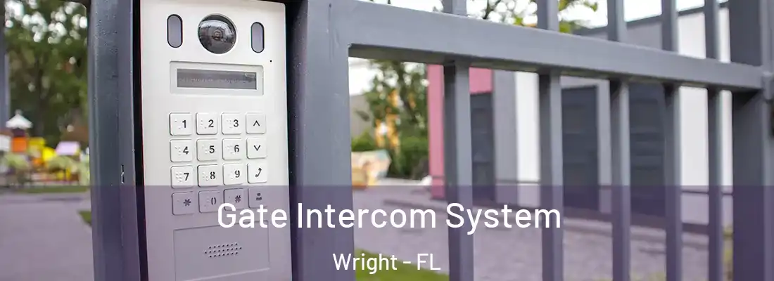 Gate Intercom System Wright - FL