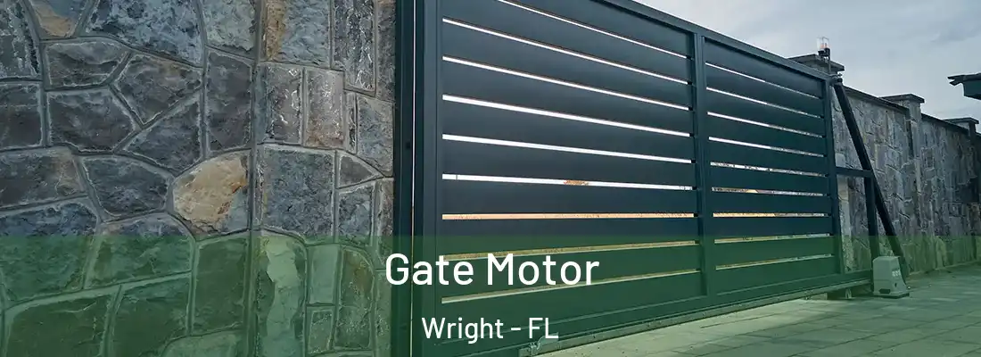Gate Motor Wright - FL