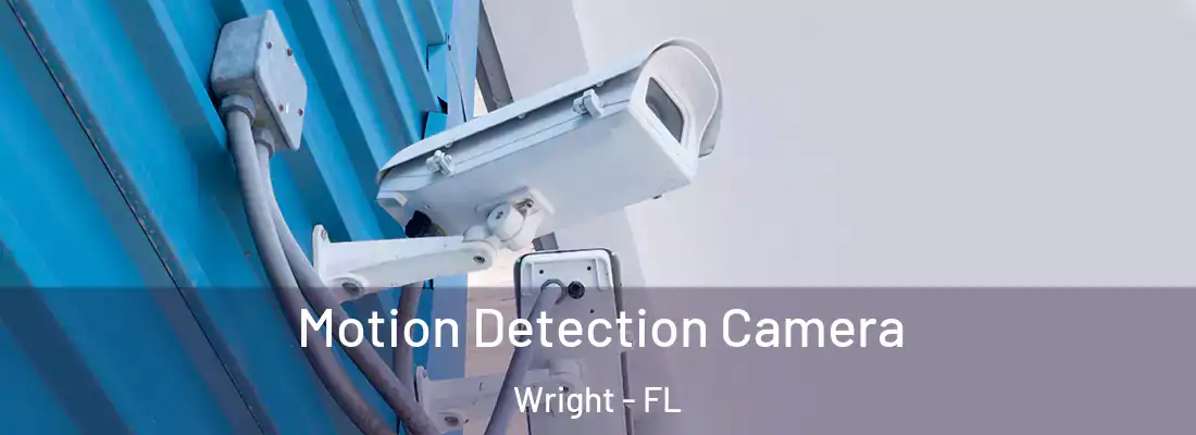 Motion Detection Camera Wright - FL