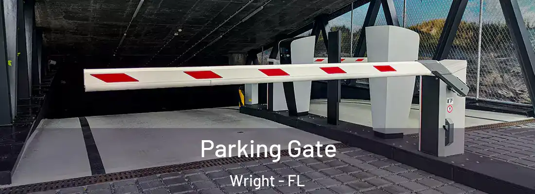 Parking Gate Wright - FL